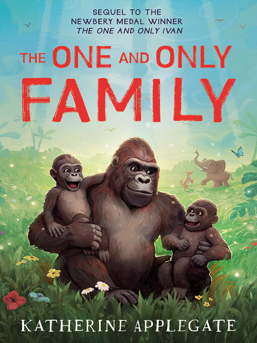 Title details for The One and Only Family by Katherine Applegate - Available